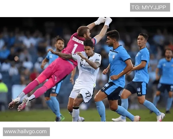 fc悉尼与墨尔本胜利的激烈对决揭示澳超联赛新格局